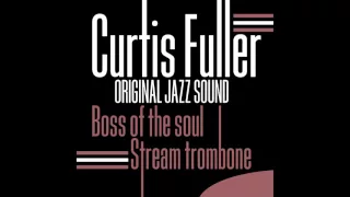 Curtis Fuller - Chantized