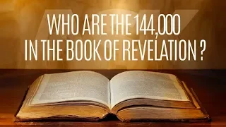 Who are the 144000 in the Book of Revelation?