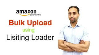 What is Listing Loader | How to bulk upload products already listed on Amazon | Amazon listing