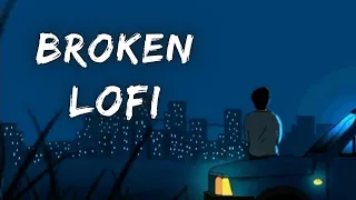 Alone Night Lofi | Sad Broken Song Mashup [ Slowed + Reverb ]