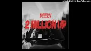 Peezy - 2 Million Up Instrumental Remake (Detroit Type Beat)