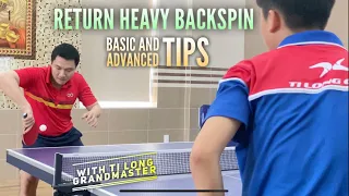 How to Return Heavy Backspin serve | Tips and Tactics