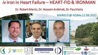 iv Iron in Heart Failure - Prof. Robert Mentz, Prof. Hossein Ardehali, Prof. Paul Kalra