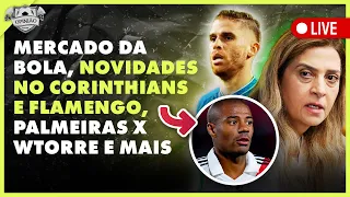 OPINIÃO PLACAR: MERCADO DA BOLA, NOVIDADES NO CORINTHIANS E FLAMENGO, PALMEIRAS X WTORRE | Placar TV