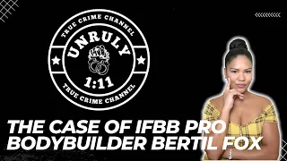 The Case of IFBB Pro Bodybuilder Bertil Fox