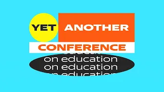 Yet another Conference on Education 2022. Прямой эфир с главной сцены.