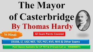 The Mayor of Casterbridge by Thomas Hardy II Explained in Hindi