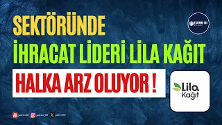 Sektöründe İhracat Lideri Lila Kağıt Temel Analizi!