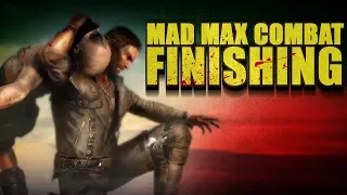 Mad Max : ALL COMBAT FINISHING