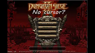 Dungeon Siege 2 no cursor? (Fix)