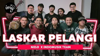 LASKAR PELANGI - NIDJI Ft. INDOMUSIKTEAM #PETIK