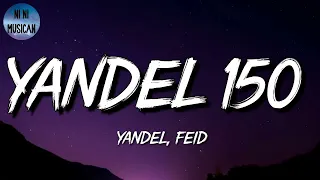 🎵 [Reggaeton] Yandel, Feid - Yandel 150 | Romeo Santos, Rauw Alejandro, Khea (Mix)