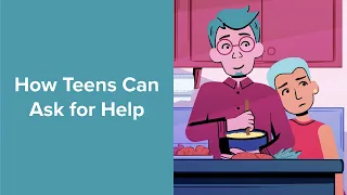 How Teens Can Ask for Help