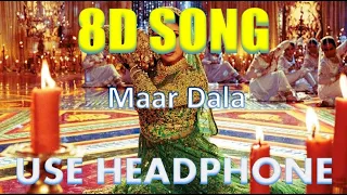 Maar Dala | Devdas | Shah Rukh Khan | Madhuri Dixit,8D Song 🎧 - HIGH QUALITY , 8D Gaane Bollywood