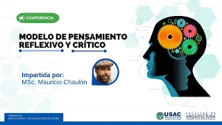 Conferencia-Modelo de Pensamiento Reflexivo y Crítico