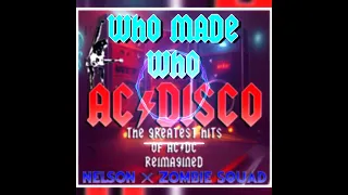 Who Made Who (Nelson Remix) (Extended Mix) - AC/DC