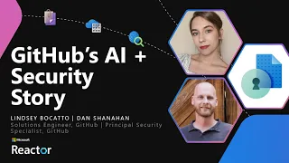 GitHub’s AI + Security Story