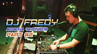 DJ FREDY ATHENA JUMAT 18.10.2019  PART #2