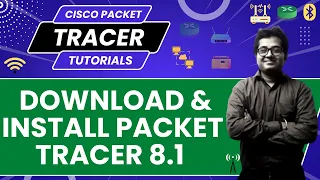 Download & Install Latest Cisco Packet Tracer 8 [2022] on Windows 10 | Create Skill For All Account