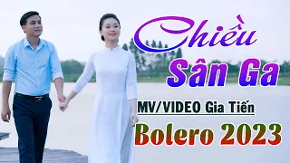 ✔️ VIDEO | MV Chiều Sân Ga Liên Khúc Bolero Gia Tiến Nhạc Xưa Ngọt Ngào Say Đắm Nhiều Thế Hệ