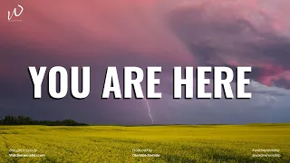 Prophetic Instrumental Worship | YOU ARE HERE | Prayer and Meditation | Piano Music