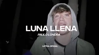 Paulo Londra - Luna LLena (Lyric Video) | CantoYo