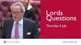 Thursday 4 July | Lords Questions | House of Lords