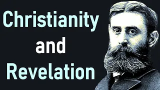 Christianity and Revelation - B. B. Warfield