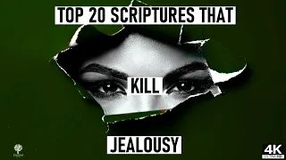 TOP 20 SCRIPTURES FOR JEALOUSY, ENVY & COVETOUSNESS (inspirational)