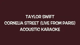 Taylor Swift - Cornelia Street/Live From Paris (Acoustic Karaoke)