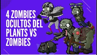 4 Zombies Ocultos del Plants Vs Zombies 1