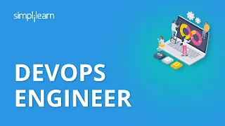 DevOps Engineer | DevOps Engineer Roles | DevOps Career And Skills | DevOps Tutorial | Simplilearn