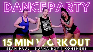 15 MINUTE DANCEHALL INSPIRED CARDIO DANCE WORKOUT FOR ALL LEVELS | Sean Paul, Konshens, Burna Boy