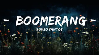 Romeo Santos - Boomerang (Letra/Lyrics)  | 20 Min Trending Song Lyrics