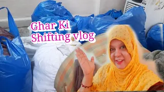 Ghar Ki Shifting Vlog | Shifting To My New House 🏠 | Paking And Stitching Vlog.