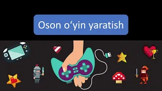 Oson o'yin yaratish