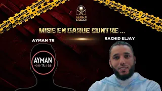 Mise en garde contre Rachid Eljay et Ayman TR