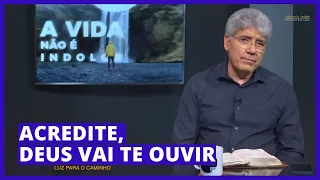 ACREDITE, DEUS VAI TE OUVIR - Hernandes Dias Lopes