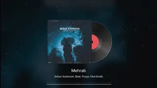 Mehrab - Bebar Asemoon (feat. Pouya Morshedi) | OFFICIAL TRACK 2020 ( مهراب - ببار آسمون )