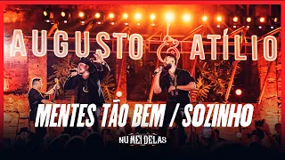 Mentes Tão Bem / Sozinho - Augusto & Atílio - DVD Nu Mei Delas - Ao Vivo