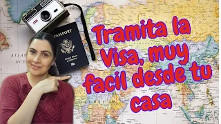 HACER EL TRAMITE DE LA VISA  DESDE TU CASA, muy Sencillo 2023