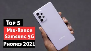 Top 5 Best Mid-range Samsung Phones 2021