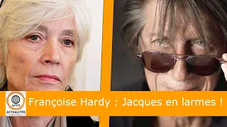 Françoise Hardy : Jacques Dutronc en larmes, il rétabli la vérité sur la santé de l'artiste