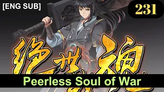 Peerless Soul of War Episode 231 Subbed [English + Indonesian]