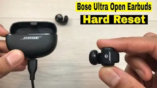 How to Hard Reset Bose Ultra Open Earbuds  - 5 Step Easy Process For Android