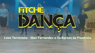 Love Terremoto - Mari Fernandez e Os Barões da Pisadinha | Dança Fitness - Fitchê Dança - Ritmos