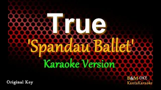 True - by Spandau Ballet (Karaoke Version)