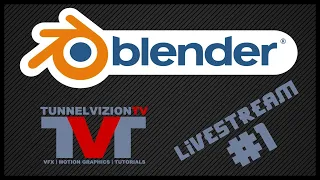 Blender LiveStream: Let's Make Something Cool