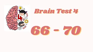 Brain Test 4 Level 66 67 68 69 70 Solution