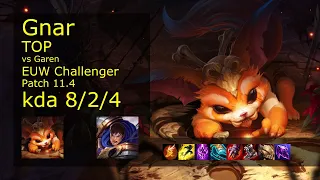 Gnar vs Garen Top - EUW Challenger 8/2/4 Patch 11.4 Gameplay